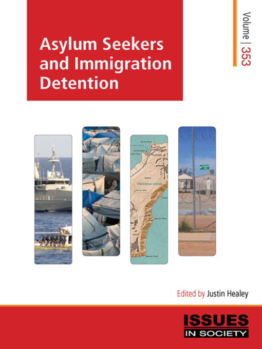 Title details for Asylum Seekers and Immigration Detention by Justin Healey - Available